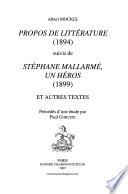 Propos de littérature (1894) suivis de Stéphane Mallarmé, un héros (1899) et autres textes
