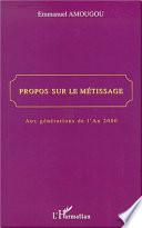 Propos sur le métissage