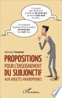 Propositions pour l'enseignement du subjonctif aux adultes arabophones