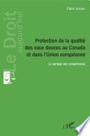 Protection de la qualité des eaux douces au Canada et dans l'Union européenne