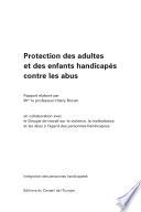 Protection des adultes et des enfants handicapés contre les abus