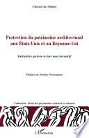 Protection du patrimoine architectural aux Etats-Unis et au Royaume-Uni