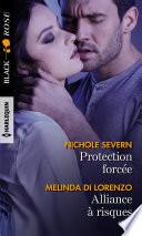 Protection forcée - Alliance à risques