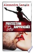 Protection Très Rapprochée