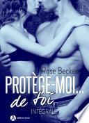 Protège-moi… de toi – Intégrale