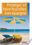 Protéger et faire fructifier son épargne