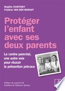 Protéger l'enfant avec ses deux parents