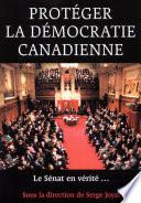 Protegér la démocratie canadienne
