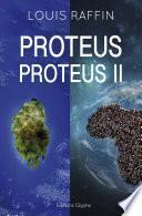 Proteus, tomes 1 et 2