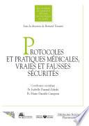 Protocoles et pratiques mÈdicales, vraies et fausses sÈcuritÈs (Les dossiers de l&amp;'Institut d&amp;'...tudes desPolitiques de SantÈ)