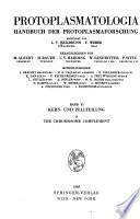 Protoplasmatologia: Kern- und Zellteilung. A. The chromosome complement, by B. John and K. R. Lewis. B. The chromosome cycle, by B. John and K. R. Lewis. C. Endomitose und endomitotische Polyploidisierung, von L. Geitler. D. Riesenchromosomen, von W. Beermann. E. Amitose. 1. Die Amitose der tierischen und menschlichen Zelle, von O. Bucher. F1. Meiotic system. F2. Les altérations de la méiose chez les animaux parthenogénétiques, par M. Narbel-Hofstetter. F3. Fortpflanzungsmodus und Meiose apomiktischer Blütenpflanzen, von A. Rutishauser. G. Der Kernteilungsmechanismus. 1. The behavior of centrioles