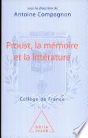 Proust, la mémoire et la littérature