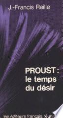 Proust, le temps du désir : une lecture textuelle