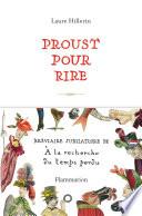 Proust pour rire. Bréviaire jubilatoire de À la recherche du temps perdu