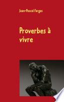 Proverbes à vivre