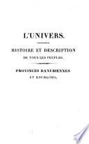 Provinces Danubiennes et Roumaines ... Bosnie, Servie, Herzegovine, Bulgarie, Slavonie, Illyrie, Croatie, Dalmatie, Montenegro, Albanie ... Valachie, Moldavie, Bukovine, Transylvanie, Bessarbie (etc.)