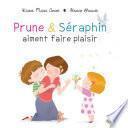 Prune et Séraphin aiment faire plaisir