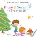 Prune et Séraphin fêtent Noël