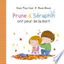 Prune et Séraphin ont peur de la mort