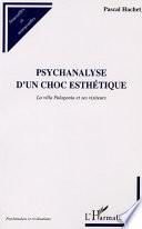 Psychanalyse d'un choc esthétique