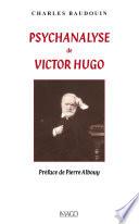Psychanalyse de Victor Hugo