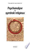 Psychanalyse du symbole religieux