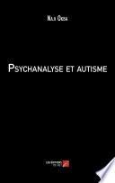 Psychanalyse et autisme