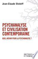 Psychanalyse et civilisation contemporaine