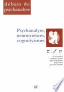 Psychanalyse, neuro-sciences, cognitivismes