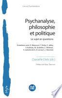 Psychanalyse, philosophie et politique