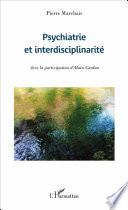 Psychiatrie et interdisciplinarité