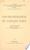 Psycho-pédagogie du langage écrit