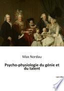 Livre Psycho-physiologie du génie et du talent