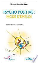 Psycho positive, mode d'emploi