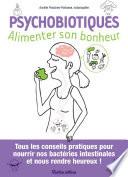 Psychobiotiques - Alimenter son bonheur