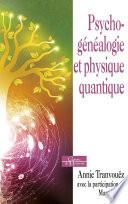 Psychogénéalogie et physique quantique
