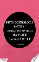 Psychogénéalogie - Partie 1
