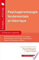 Psychogérontologie fondamentale et théorique