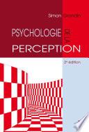 Psychologie de la perception 2e édition