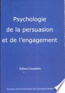 Psychologie de la persuasion et de l'engagement
