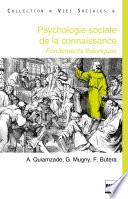 Psychologie sociales de la connaissance : fondements théoriques