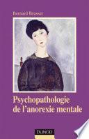 Psychopathologie de l'anorexie mentale - 2ème édition
