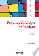 Psychopathologie de l'enfant - 3e éd.