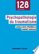 Psychopathologie du traumatisme