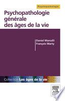Psychopathologie générale des âges de la vie