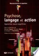 Psychose, langage et action