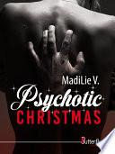 Psychotic CHRISTMAS