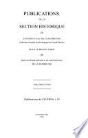 Publications de la Section Historique de L'Institut Grand-ducal de Luxembourg