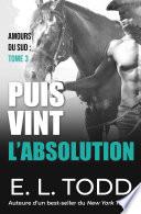 Puis vint l’absolution