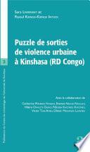 Puzzle de sorties de violence urbaine à Kinshasa (RD Congo)